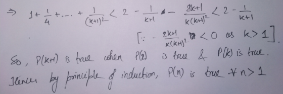 +.- + 2kt 2-- K(k+) Oes k> 1 2- KH (K1)L K+I 2kH >1] K(kH) S, PIKH) is taue dhen Ph) &PW is true tue induction, Pln) s bue n>