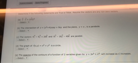 Answer Save the vectors are any non-zero vectors Determine ir the following statements are True or False. Assume )M (b) The i