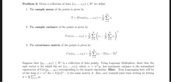 Problem 2: Given a collection of data { zNJS R we define 1. The sample mean of the points is given by 2. The sample variance