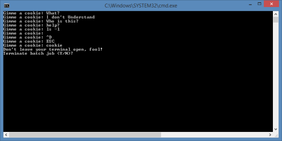C\Windows\SYSTEM32\cmd.exe Gimme Gimme a cookie: I dont Understand Gimme a cookie: Who is this? Gimme a cookie: help? Gimme
