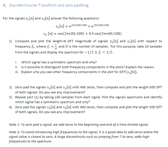 A. Discrete Fourier Transform and zero padding For the signals x1[n] and x2[n] answer the following questions: x2 [n] = cos(2