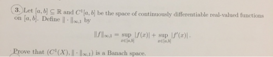 3. Let la, b) on [a, b]. Define | lo, by R and Cla, b be the space of continuously differentiable real-valued functions lsup