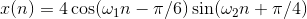 (n4 cos(wn T/6) sin (w2n +/4) 7