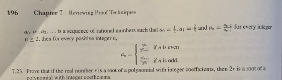 Chapter 7 Reviewing Proof Techniques 196 an-2 for every integer and an ao, a1, a2,... is a sequence of rational numbers such