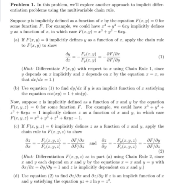 Problem 1. In this problem, well explore another approach to implicit differ- entiation problems using the multivariable cha