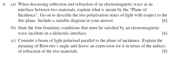 (a) When discussing reflection and refraction of an electromagnetic interface between two materials, explain what is meant by