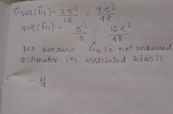 0νο (1,)-A< 202 48 16 IC2 4 & NO becaure Gois nat unbiaoad 1 estimator its Alcialed talao is -4 (l