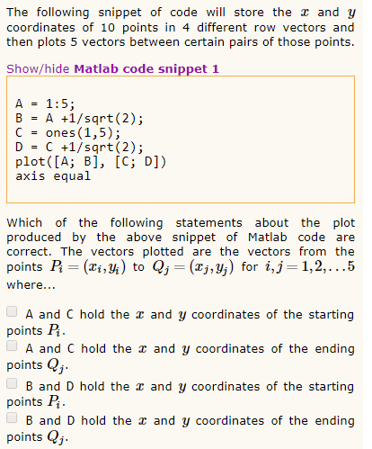 The following snippet of code will store the r and y coordinates of 10 points in 4 different row vectors and then plots 5 vec