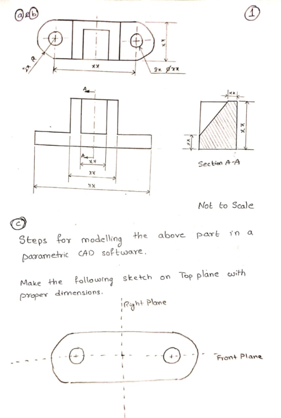 @a0 1 Sec tion A-A Not to Scale Steps Por modelling the above part n a parametric CAD softuare. Make the ollousing sketch on