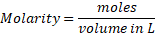 moles Molarity - volume in L