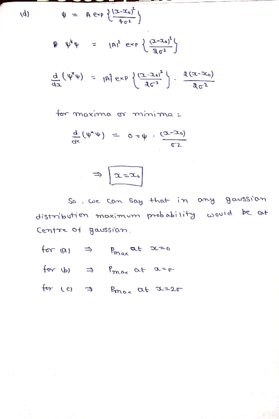 (X-X, (d) A exp A exP a (x-Xo) IA exp for maximma ey mmima O C-X6) (nch)P gaussian So we Cam Say that distmbutinm moximurm p
