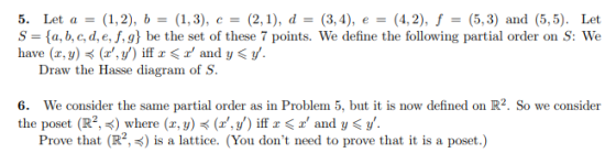 (1,3), с %3D (2,1), d (3,4) (1,2), b (4,2), f (5,3) and (5,5). Let 5. Let a = е 3 - {a, b, c, d, e, f, g} be the set of these