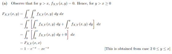 (a) Observe that for y > x, fx.y(x,y) = 0. Hence, for y > x 2 0 T Fx.x(т, у) fx,x (л, у) dy dx fx,y (х, у) dy + fx,x (т, у) d