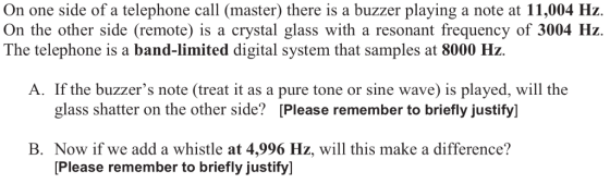 On one side of a telephone call (master) there is a buzzer playing On the other side (remote) is a The telephone is a band-li