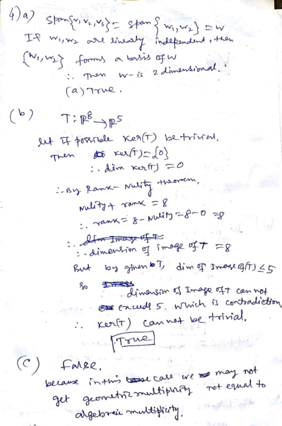 irhy findapndint +ken a bns afW 2 dimensional w-is wol a)True T:P ut Ttole Ker(T) betriual fT)o Then n Ran- nott &- Mulity-