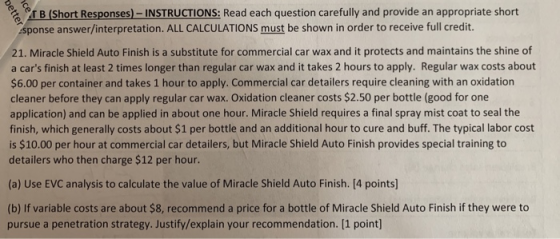 B (Short Responses)-INSTRUCTIONS; Read each question carefully and provide an appropriate short sponse answer/interpretation.