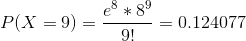 P(X 9) ed 0.124077 9!