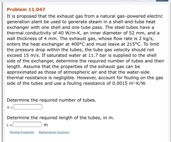 Problem 11.047 It is proposed that the exhaust gas from a natural gas-powered electric generation plant be used to generate s