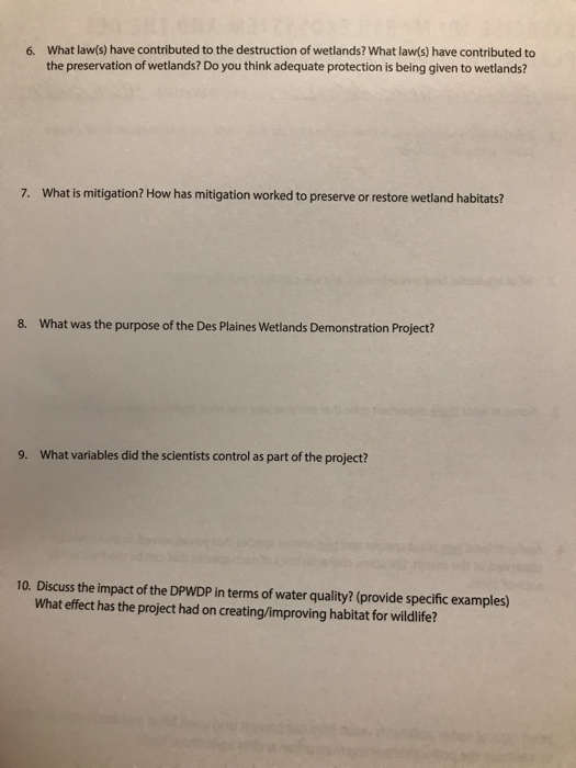 What law(s) have contributed to the destruction of wetlands? What law(s) have contributed to the preservation of wetlands? Do