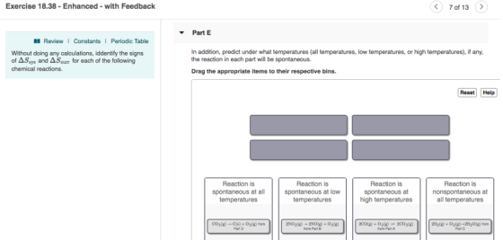 Exercise 18.38-Enhanced-with Feedback 7 of 13> Part E ReviewI ConstantsI Periodic Table In addition, predict under what tempe