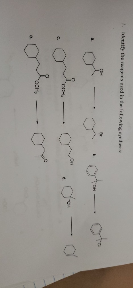 Identify the reagents used in the following synthesis 1. Cl Br он он b. он он d. OCH3 C. e.