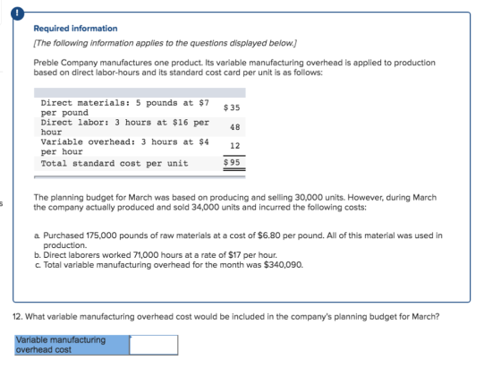 Required information The following information applies to the questions displayed below.] Preble Company manufactures one pro