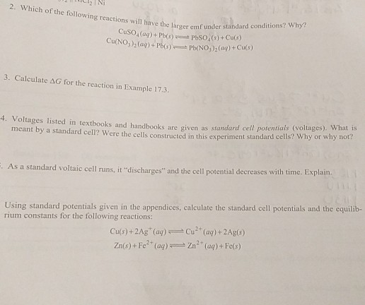 2. Which of the following reactions will have the larger emfnder s ave the larger emf under standard conditions? Why? CuSO (a