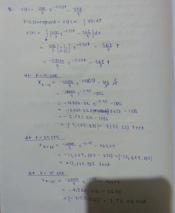 0-031 e 100 B. 463 Dis placoment X()= VQ)dt -0 03+ X (1 1100 -0.03t - 1 LL00 0.03 -110000 0.034 0-0305) X t - 15 0.45 e -1386