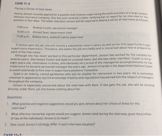 CASE 11-2 Facing a Series of Interviews Hanna Jenson recently applied for a position that involves supervising the work activ