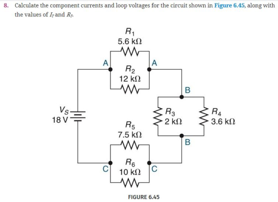 Calculate the component currents and loop voltages for the circuit shown in Figure 6.45, along with the values of Ir and Rr.