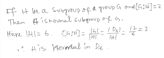 Hl a Subqroup of a ?vodp G rdlG = 2 , Then ishovmal cubroup Here 1H=6. H l- I Ds)- 122 2 His orndal in De