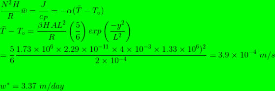 a(T - To СР し2 6 5 1.73 × 106 × 2.29 × 10-11 × 4 × 10-3 × 1.33 × 106)2 = 3.9 × 10-4 m/s 6 2 × 10-4 u = 3.37 m/day