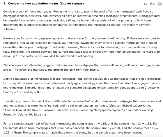 2. Comparing two population means (known sigmas) Aa Aa Consider a pool of home mortgages. Prepayments of mortgages in the poo