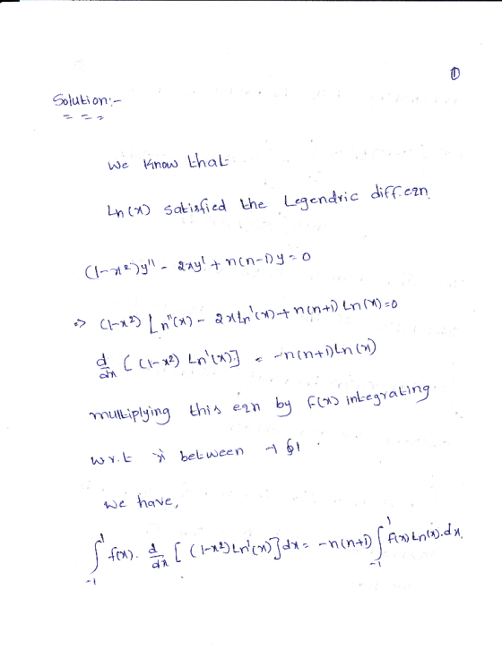 0 Soluti on- We no thal In(A) Satiafied the Legendric diffezn uLiping thi en igyating wy.t -r betwee n 61 . we have