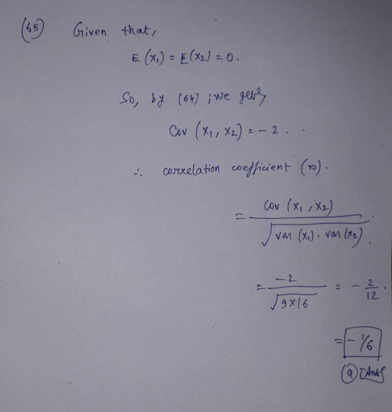 Given that 5 (x) = E(2)= 0. 7 So, (64) iwe gey (, 0) - 2 Cov Correlation coeffient () Cov (xi/X) (x). van ( Van 1 2. 12 9x16