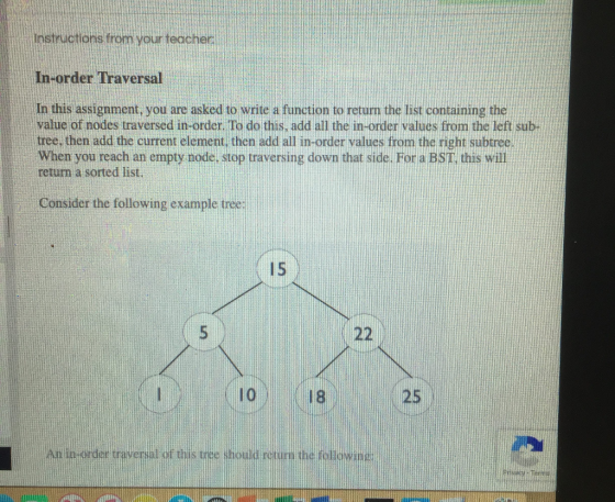 instructions trom your teach In-order Traversal In this assignment, you are asked to write a function to return the list cont