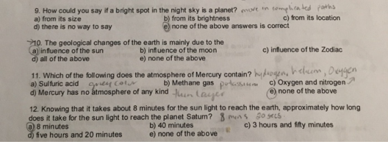 9. How could you say if a bright spot in the night sky is a planet? murt n omlca ked raths a) from its size d) there is no wa