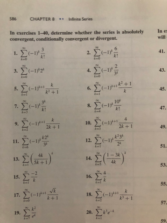 586 CHAPTER 8 Infinite Series In e In exercises 1-40, determine whether the series is absolutely convergent, conditionally co