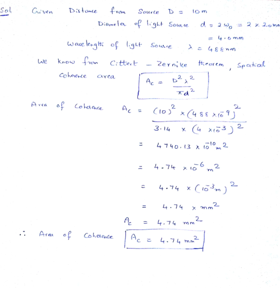 am Source D = tom ven Diamele of l.gt Sd 2 oLus, e Coherence arca 2. 2 2. A, 6 2. 4-74 x mm 2 . Area of CohesenteA 2