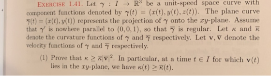 component functions denoted by y(t) ((t), y(t), z(t). The plane curve t) = (x(t), y(t)) represents the projection of γ onto t