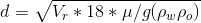 d=\sqrt{V_r*18*\mu/g(\rho_w\rho_o)}