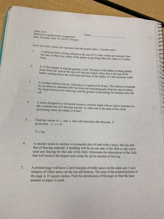 Math 2413 Derivative Applications Assignment Due: Tuesday, June 18, 2019 (5:30 pm) Name Show all work. Label your answers wit