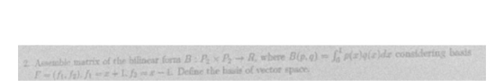 2 Aeable matrix of the ilheur fora BxBRwbere Bp) vector spsce
