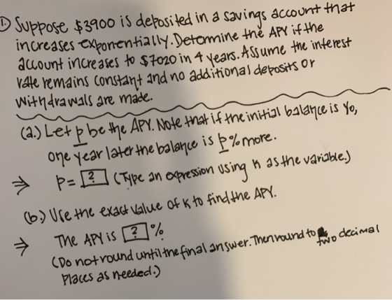 DSuppose $39oo is deposited in a savings account that increases exponentially.Detamine thě APv if the acount increases to $t0