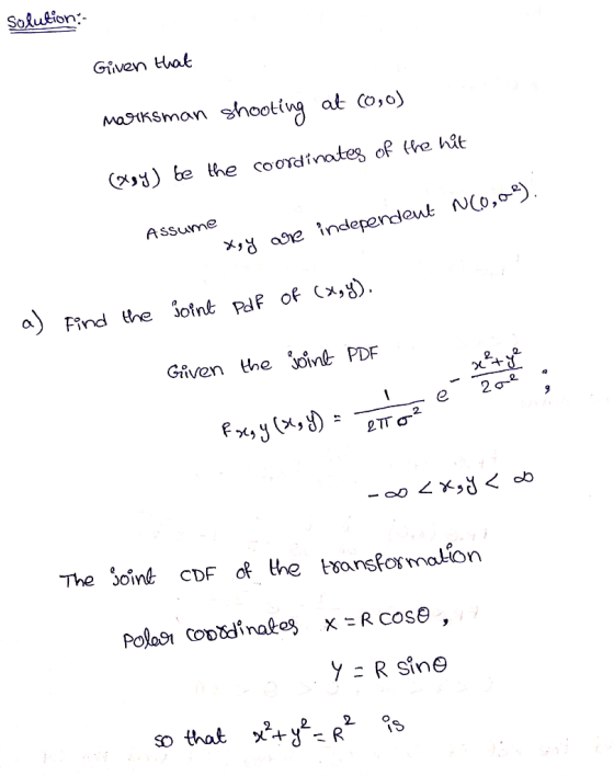 Solulion Given thak wagtsman shooting at (0,o) Assume a) Find he sotnt puf of (x,) Given the oint PDF The oink cDF the tsonsf