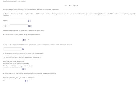Consider the following difterential equation Note: For each part below you must give your answers in terms of fractions (as a