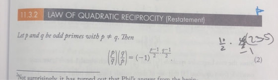 11.3.2 LAW OF QUADRATIC RECIPROCITY (Restatement) Let p and q be odd primes with p q. Then 1 q-1 = (-1) Not surnrisingly it h
