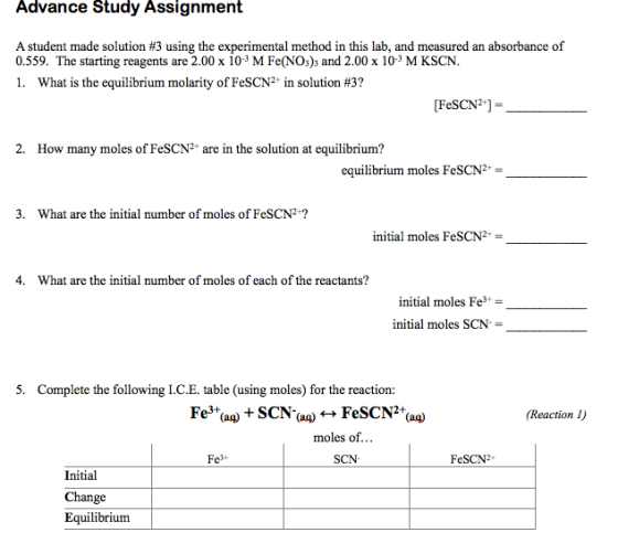 Advance Study Assignment A student made lab, and measured an absorbance of 0.559. The starting reagents are 2.00 x 103 M Fe(N
