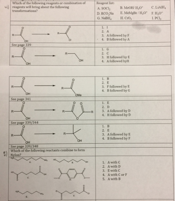 Reagent list A. SOCI D. RCO Na G. NaBH Which of the following reagents or combination of reagents will bring about the follow