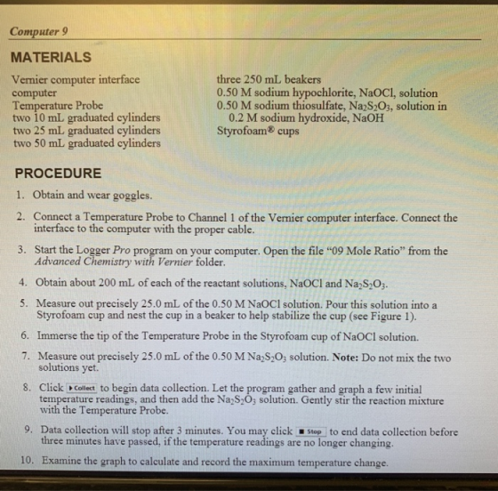 Computer 9 MATERIALS Venier computer interface computer Temperature Probe two 10 mL graduated cylinders two 25 mL graduated c